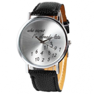 Horloge - who cares i'm already late - zwart